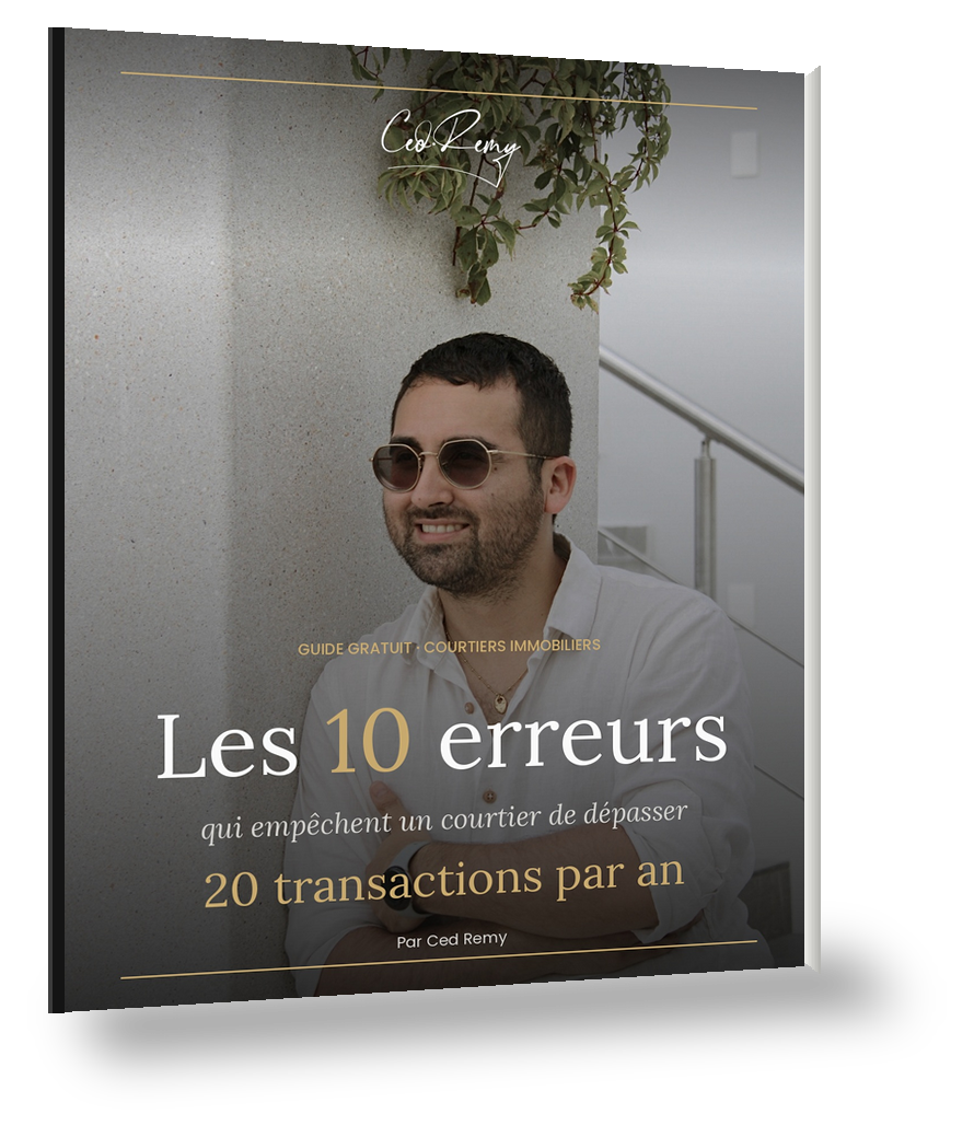 Guide gratuit : Les 10 erreurs qui empêchent un courtier de dépasser 20 transactions par an